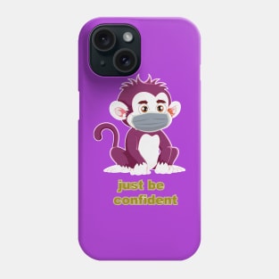 Just Be Confident V3 Phone Case