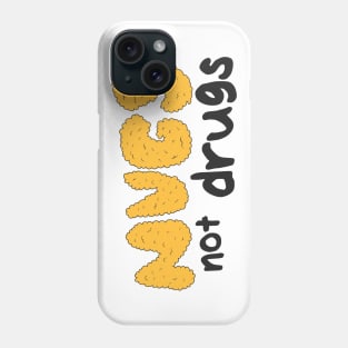 Nugs not drugs Phone Case