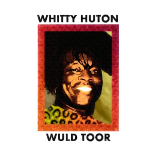 Whitty Hutton Wuld Toor - Vintage T-Shirt