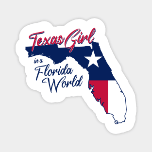 Texas Girl In A Florida World Magnet