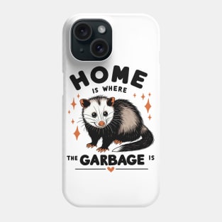 Possum Home Garbage Phone Case