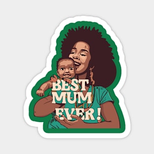 Best Mum Ever Magnet