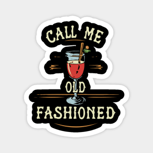 Call Me Old Fashioned, Vintage Coctail. Magnet