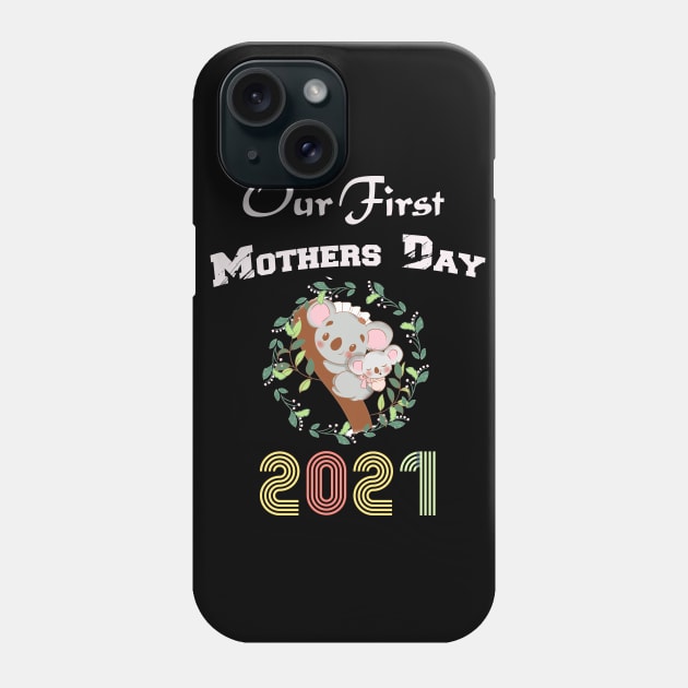 our first mothers day 2021 - animal kaola Phone Case by sevalyilmazardal