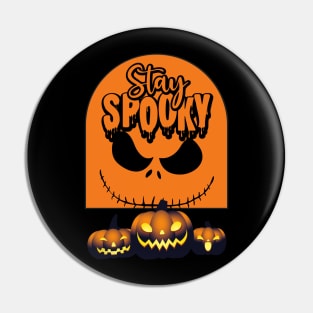 Stay Spooky Halloween Scary Pin