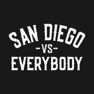 San Diego Vs Everybody T-Shirt