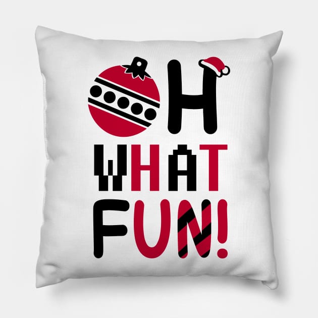 Oh What Fun Christmas Funny Shirt Pillow by KsuAnn