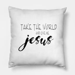 TAKE THE WORLD Pillow