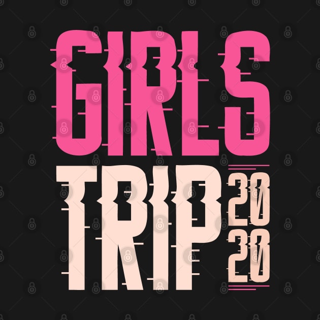 Girls Trip 2020 by Tesszero