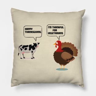 happy thanksgiving,thanksgiving day,vegetarians Pillow