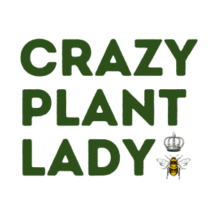 Crazy Plant Lady T-Shirt