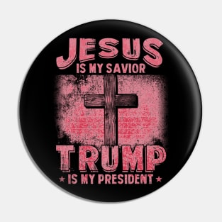 Jesus Is My Savior Trump Is My President Squared 2020 Gifts Pin