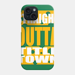 Straight Outta Title Town Phone Case