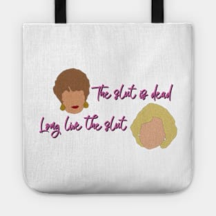 Golden Girls The slut is dead, Long live the slut Tote