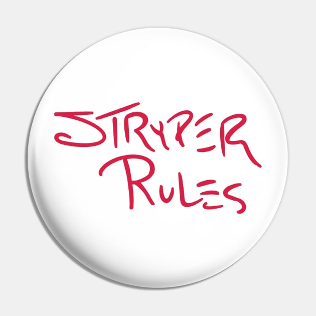 Stryper Rules Pin by GiMETZCO!