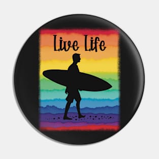 Live life Pin