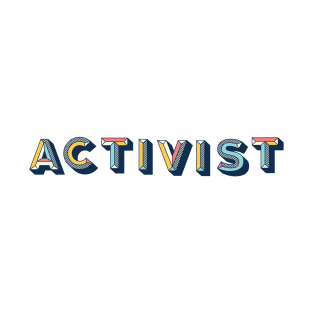 Activist T-Shirt