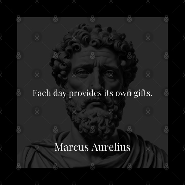 Marcus Aurelius's Revelation: Unwrapping the Gifts of Each Day by Dose of Philosophy