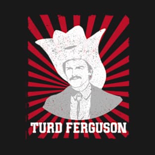 turd ferguson T-Shirt