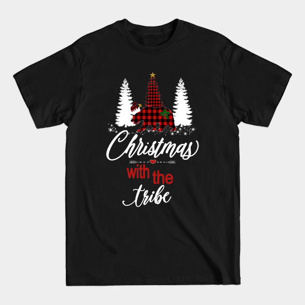 Disover Family Christmas Xmas With The Tribe Holiday Bear & Tree's - Family Christmas Matching Group - T-Shirt