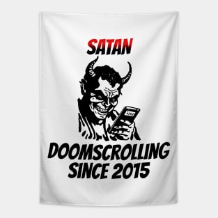 Satan: Doomscrolling Since 2015 Tapestry