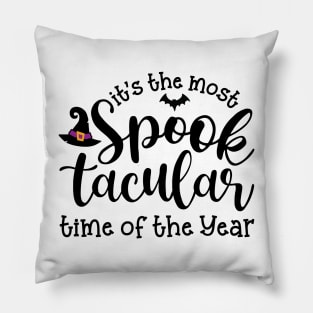 It’s The Most Spooktacular Time Of The Year Halloween Pillow