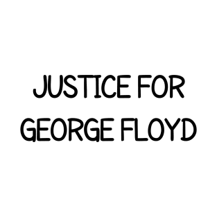 Justice For George Floyd T-Shirt