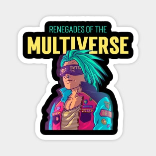 "Renegades of the Multiverse" - 6 of 6 Magnet