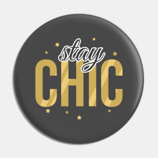 Stay Chic Text Design Pin