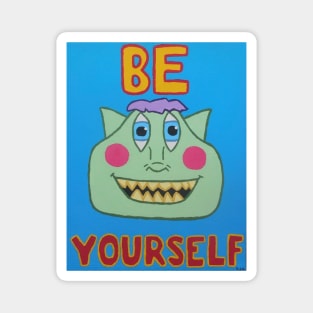 Be Yourself Magnet