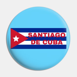 Santiago de Cuba City in Cuban Flag Pin