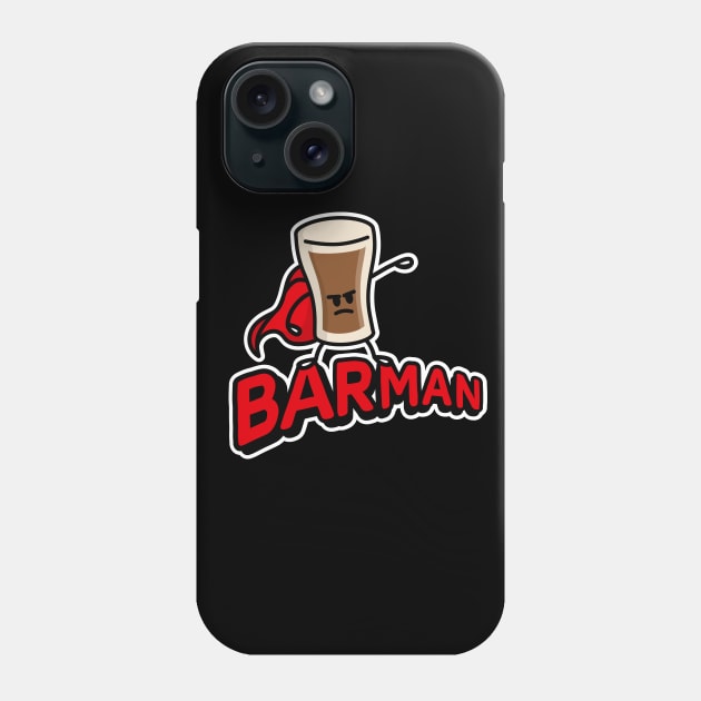 Barman, superhero barkeeper stout beer pub Ireland Phone Case by LaundryFactory