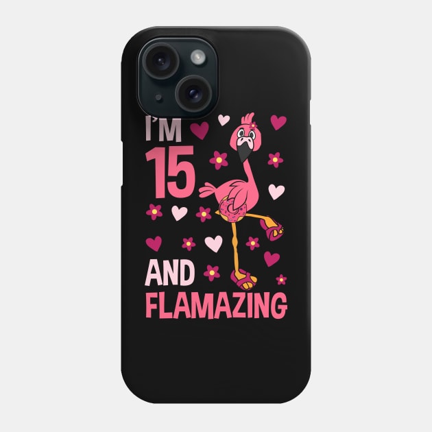 I'm 15 and Flamazing Flamingo Phone Case by Tesszero