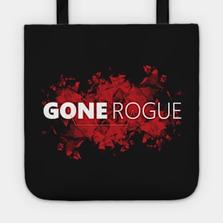 Gone Rogue Tote