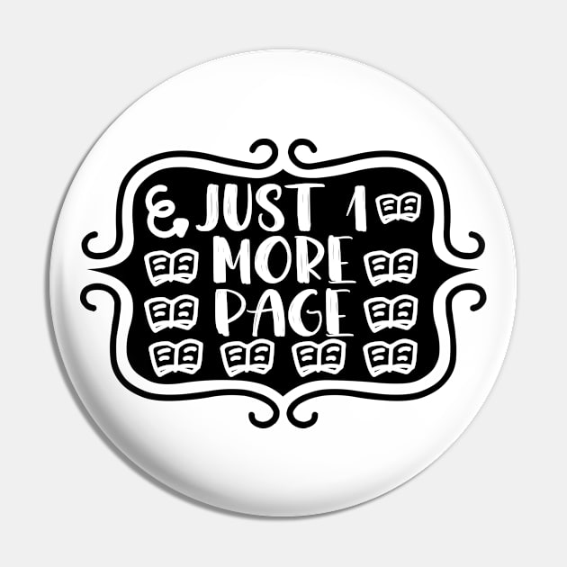 Just 1 More Chapter - Bookish Reading and Writing Typography Pin by TypoSomething