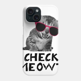 Check Meowt Funny Phone Case