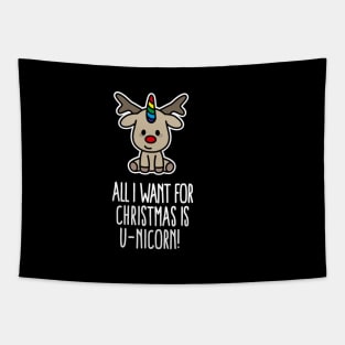 Funny All I want for Christmas is U-nicorn Unicorn Gift Tapestry