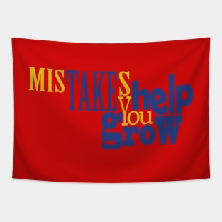 Mistakes Help You Grow Tapestry