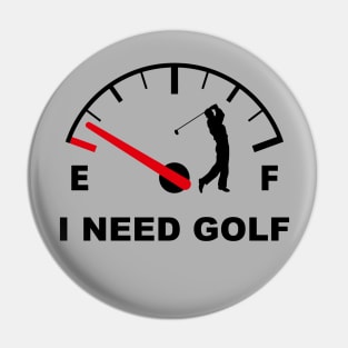 I Need golf Pin