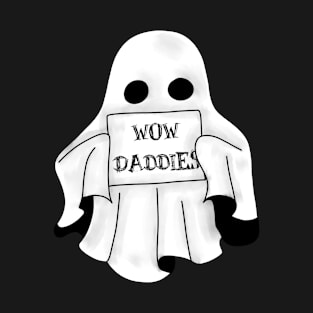 Wow daddies T-Shirt