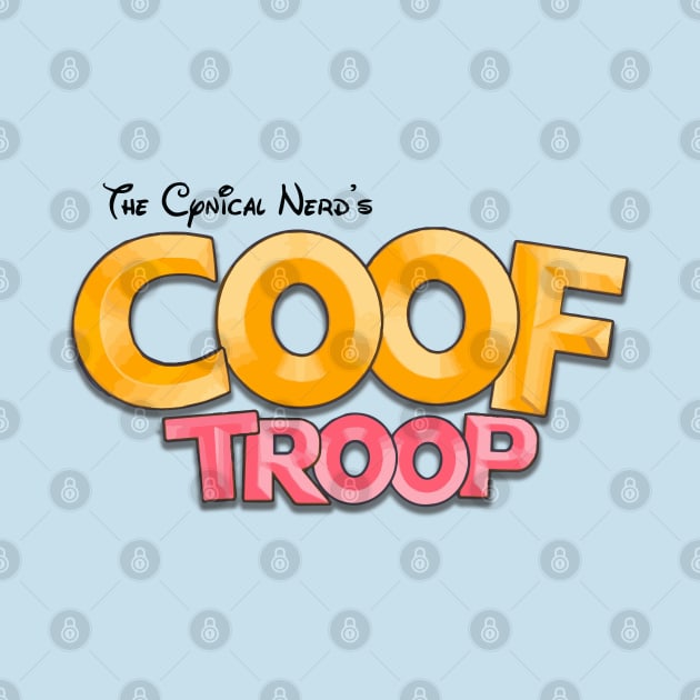 The Coof Troop! by The Cynical Nerd