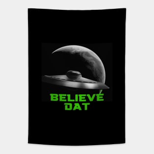 Believe dat ufo Tapestry