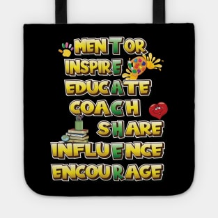 Teacher - Mentor Inspire Educate Coach Share Influence encourage Tote