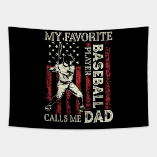 My Favorite Baseball Player Calls Me Dad US Flag Baseball Gifts Fathers Day Tapestry