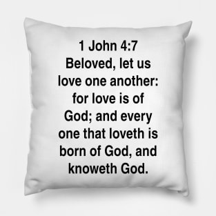 1 John 4:7  King James Version (KJV) Bible Verse Typography Gift Pillow