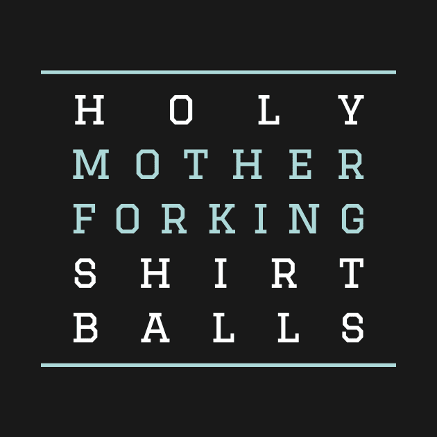 Holy Mother Forking Shirt Balls by heroics