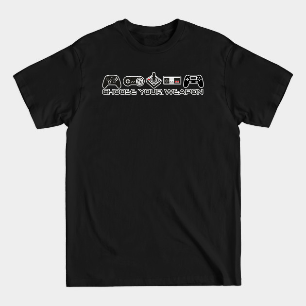 Disover A gaming controller quote choose your weapon - Gaming Controller Quote - T-Shirt