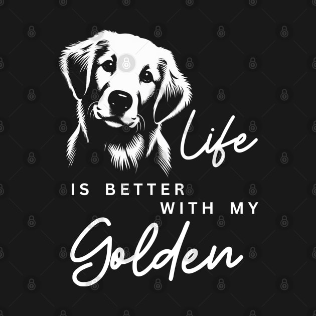 Life is Better with my Golden by ZogDog Pro