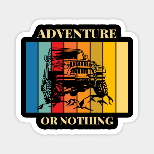 Adventure Or Nothing | Adventure Lover Hiking Mountain Climbing Magnet