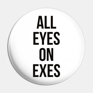 All eyes on exes Pin